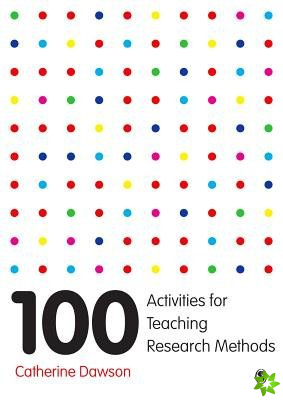 100 Activities for Teaching Research Methods
