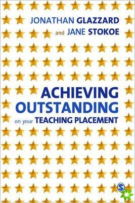 Achieving Outstanding on your Teaching Placement