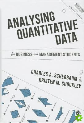 Analysing Quantitative Data for Business and Management Students