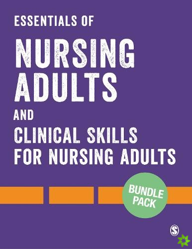 Bundle: Essentials of Nursing Adults + Clinical Skills for Nursing Adults