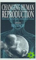 Changing Human Reproduction