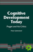 Cognitive Development Today