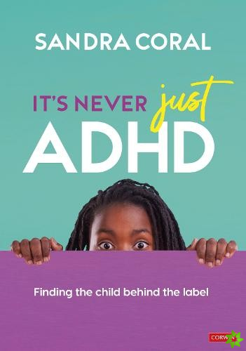 Its Never Just ADHD