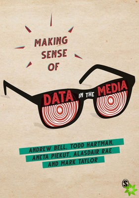 Making Sense of Data in the Media