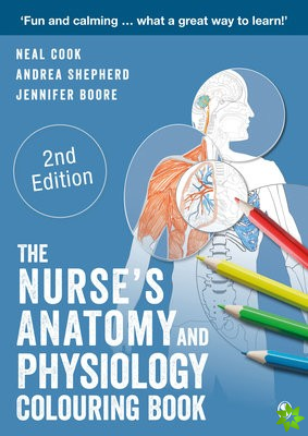 Nurse's Anatomy and Physiology Colouring Book