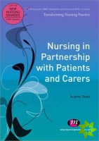 Nursing in Partnership with Patients and Carers