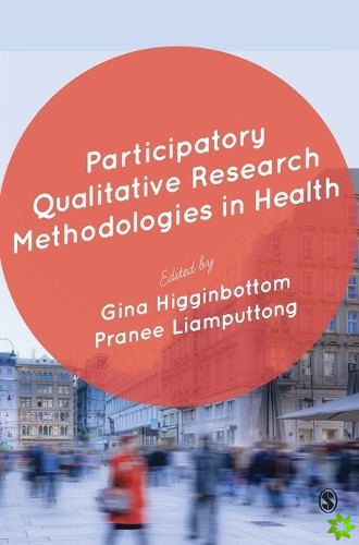 Participatory Qualitative Research Methodologies in Health