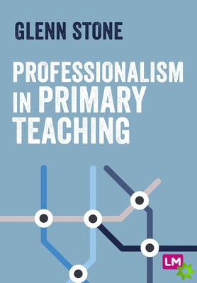Professionalism in Primary Teaching
