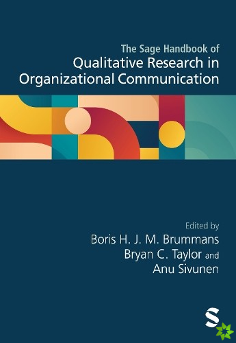 Sage Handbook of Qualitative Research in Organizational Communication
