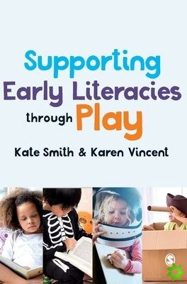 Supporting Early Literacies through Play