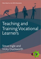 Teaching and Training Vocational Learners