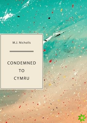 Condemned to Cymru