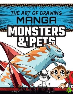 Art of Drawing Manga: Monsters & Pets