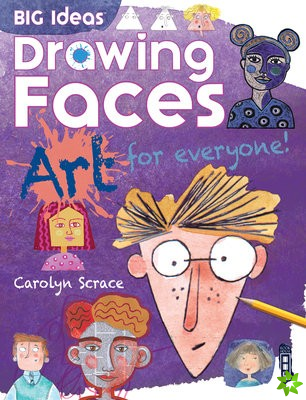 Big Ideas: Drawing Faces