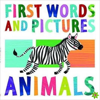 First Words & Pictures: Animals