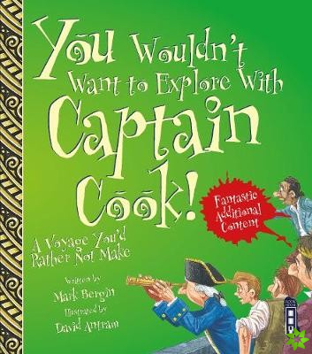 You Wouldn't Want To Explore With Captain Cook!