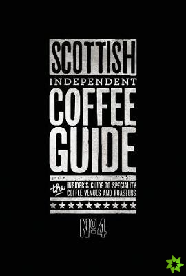Scottish Independent Coffee Guide: No 4