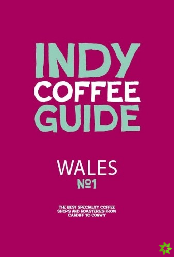 Wales Independent Coffee Guide: No 1