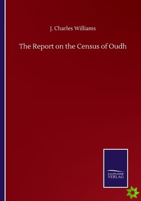 Report on the Census of Oudh