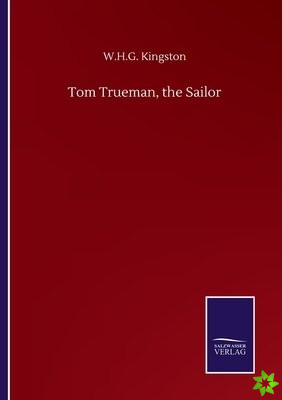 Tom Trueman, the Sailor