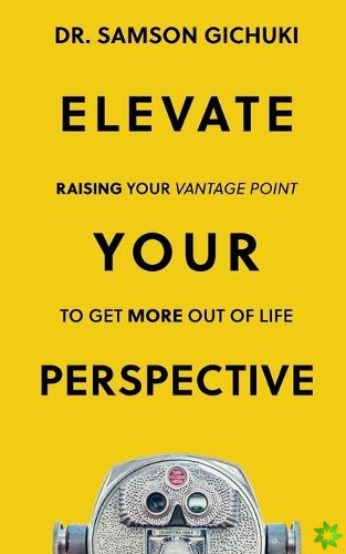 Elevate Your Perspective