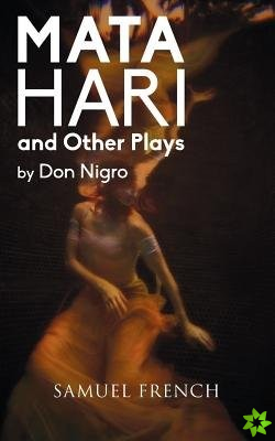 Mata Hari and Other Plays