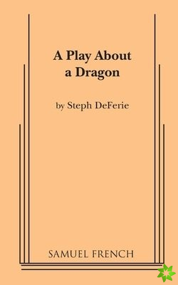 Play About a Dragon