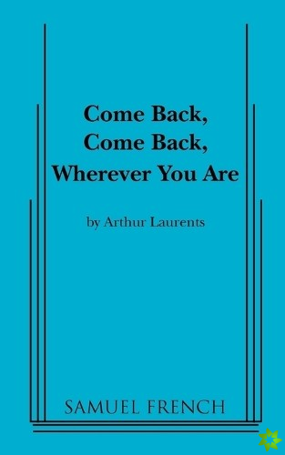 Come Back, Come Back, Wherever You Are