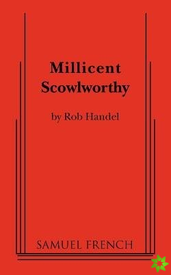 Millicent Scowlworthy