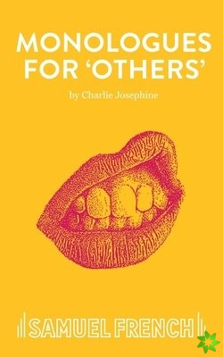 Monologues for 'Others'
