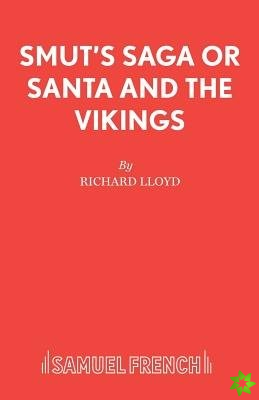Smut's Saga or Santa and the Vikings