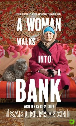 Woman Walks Into A Bank