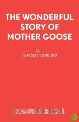Wonderful Story of Mother Goose
