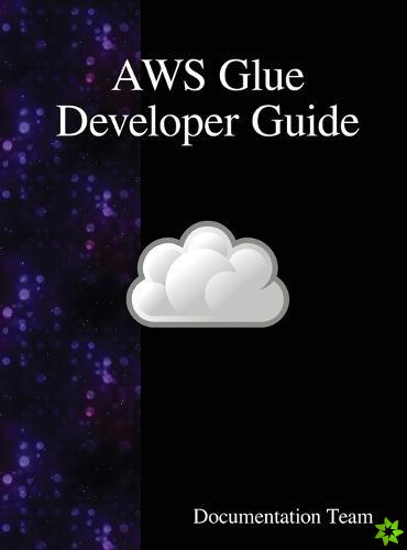 AWS Glue Developer Guide