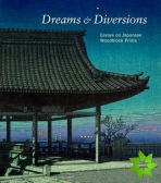 Dreams and Diversions