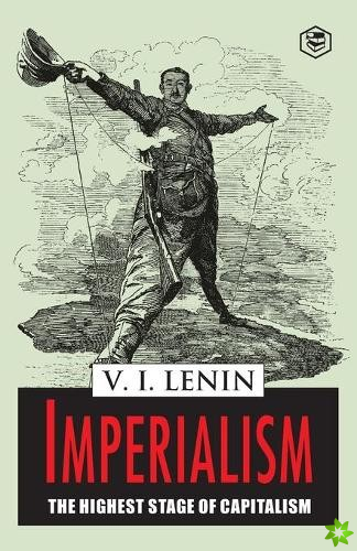 Imperialism the Highest Stage of Capitalism