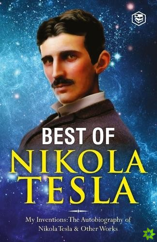 Inventions, Researches, and Writings of Nikola Tesla