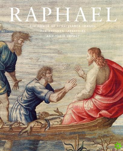Raphael: The Power of Renaissance Images