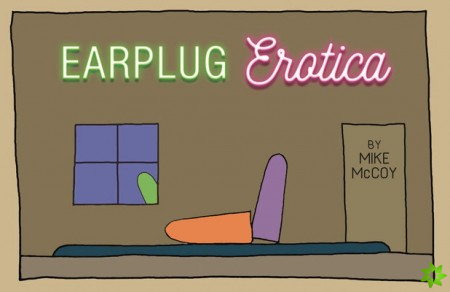 Earplug Erotica