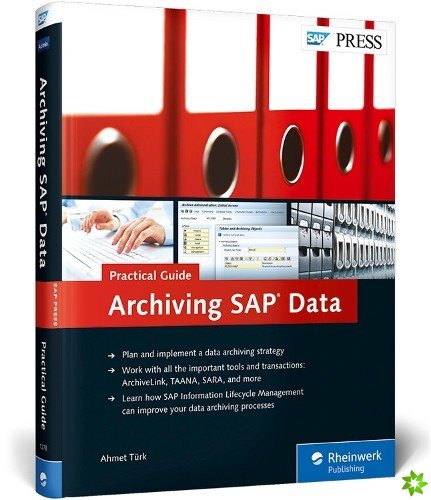 Archiving SAP Data-Practical Guide