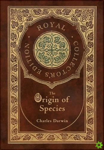Origin of Species (Royal Collector's Edition) (Annotated) (Case Laminate Hardcover with Jacket)