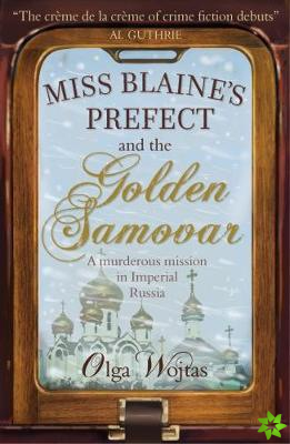 Miss Blaine's Prefect & Golden Samovar