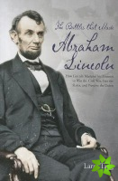 Battles That Made Abraham Lincoln