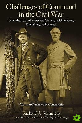 Challenges of Command in the Civil War