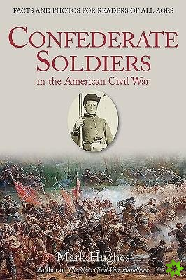 Confederate Soldiers in the American Civil War