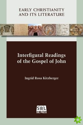 Interfigural Readings of the Gospel of John
