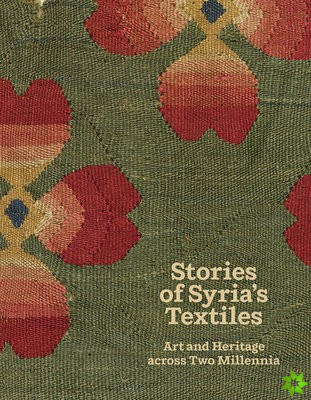 Stories of Syrias Textiles