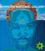 Bermuda National Gallery: An Introduction