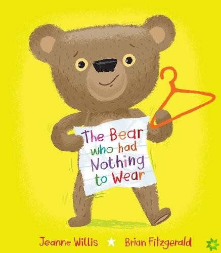 Bear who had Nothing to Wear