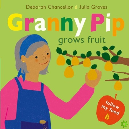 Granny Pip Grows Fruit